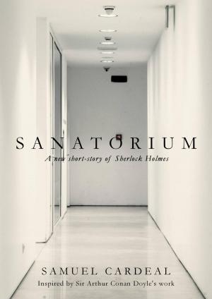 bigCover of the book Sanatorium: A New Short-story of Sherlock Holmes by 