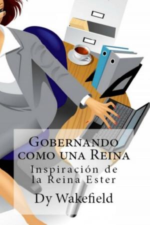 Book cover of Gobernando como una Reina: Inspiración de la Reina Ester