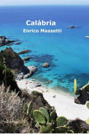 Cover of the book Calábria by Enrico Massetti