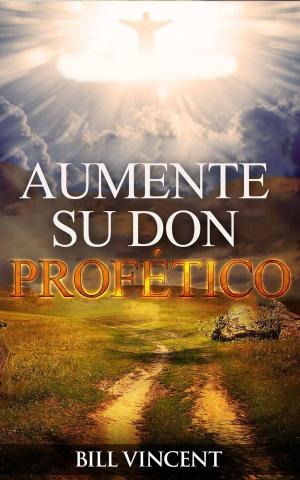 Book cover of Aumente su Don Profético