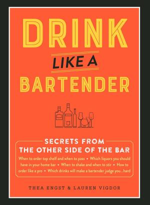 Cover of the book Drink Like a Bartender by Jon Chattman, Rich Tarantino