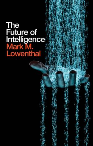 Cover of the book The Future of Intelligence by Sepani Senaratne, Martin Sexton