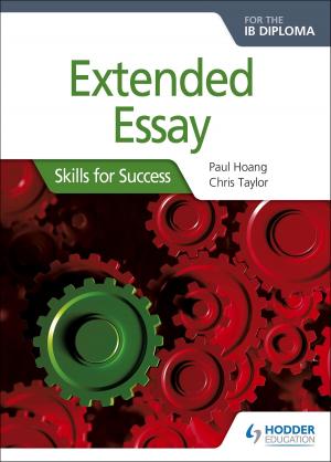 Cover of the book Extended Essay for the IB Diploma: Skills for Success by Michael Lynch