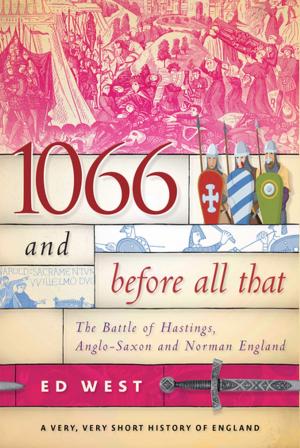 Cover of the book 1066 and Before All That by Alasdair White