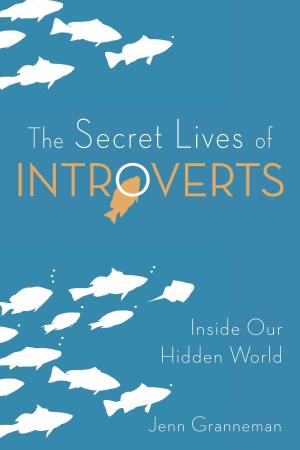 Cover of the book The Secret Lives of Introverts by Arthur Blaustein