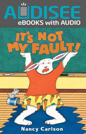 Cover of the book It's Not My Fault! by Kerry Dinmont