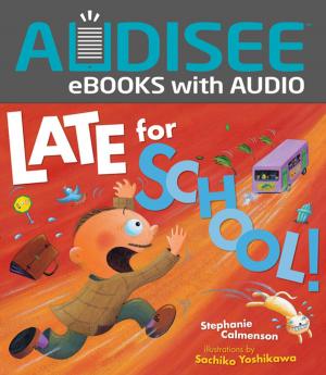 Cover of the book Late for School! by Mary Amato