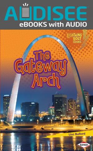 Cover of the book The Gateway Arch by Laurie Friedman