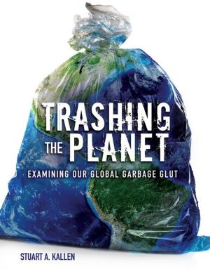 Cover of the book Trashing the Planet by Anne Fine, Mary Hooper, Sophie McKenzie, Patrick Ness, Bali Rai, Jenny Valentine, Keith Gray, Editor, Andrew Smith, A. S. King, Melvin Burgess
