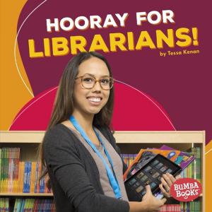 Cover of the book Hooray for Librarians! by Brian P. Cleary