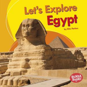 Cover of the book Let's Explore Egypt by Israel Keats