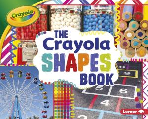 Cover of the book The Crayola ® Shapes Book by Tessa Kenan