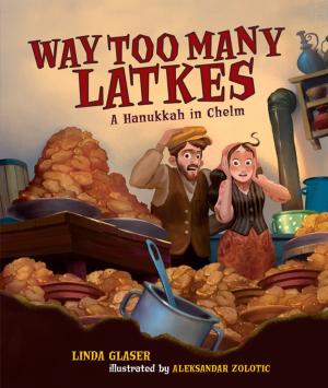 Cover of the book Way Too Many Latkes by Stephanie Calmenson