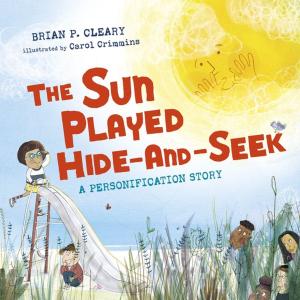 Cover of the book The Sun Played Hide-and-Seek by Buffy Silverman