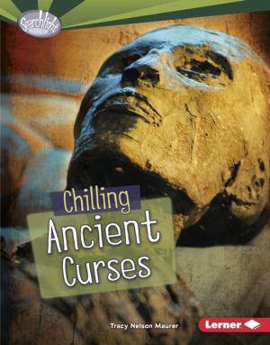 Cover of the book Chilling Ancient Curses by Brian P. Cleary