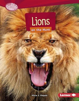 Cover of the book Lions on the Hunt by Walt K. Moon