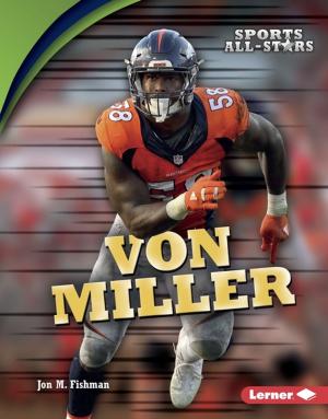 Cover of the book Von Miller by Connie Goldsmith