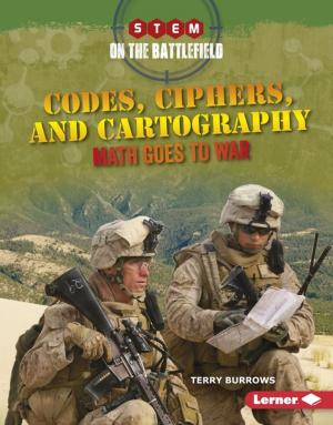 Cover of the book Codes, Ciphers, and Cartography by Matt Doeden