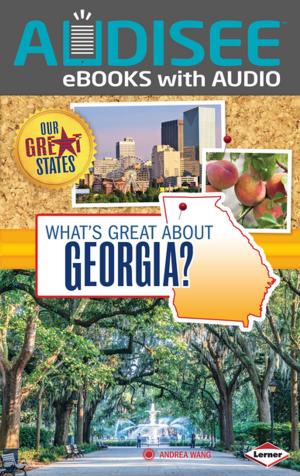 Cover of the book What's Great about Georgia? by Raelyn Drake