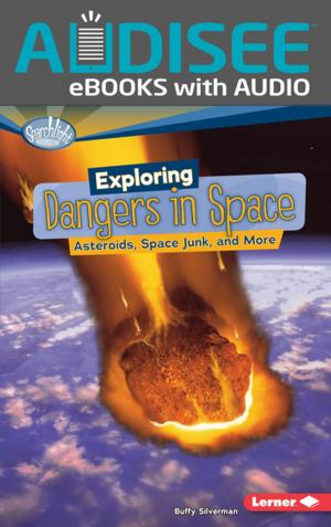 Cover of the book Exploring Dangers in Space by Kirstin Cronn-Mills