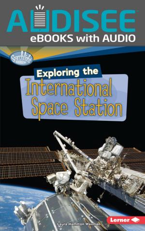 Cover of the book Exploring the International Space Station by Lurlene N. McDaniel