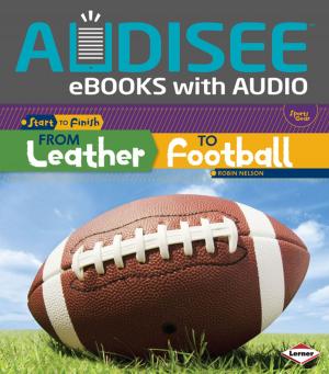 Cover of the book From Leather to Football by Lisa Bullard
