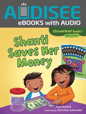 Cover of the book Shanti Saves Her Money by Jon M. Fishman