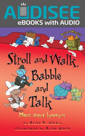 Cover of the book Stroll and Walk, Babble and Talk by Lisa Wheeler