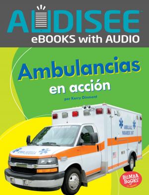 Cover of the book Ambulancias en acción (Ambulances on the Go) by Matt Doeden
