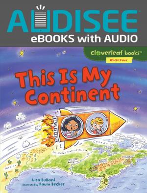 Cover of the book This Is My Continent by Gail Langer Karwoski, Marilyn Gootman