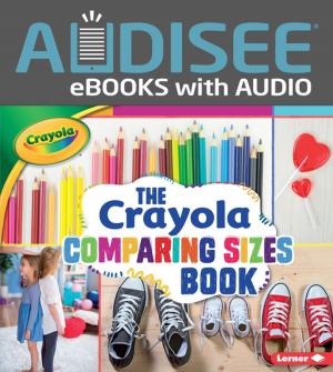 Cover of the book The Crayola ® Comparing Sizes Book by Gina Bellisario