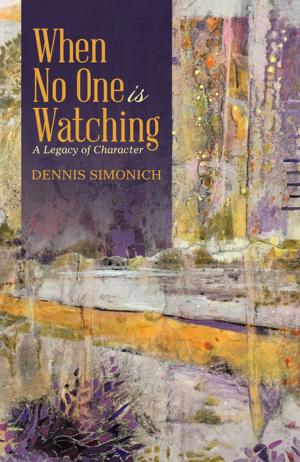 Cover of the book When No One Is Watching by John J. Carpenter Jr.