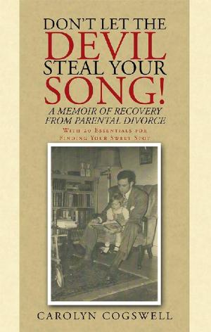 Cover of the book Don’T Let the Devil Steal Your Song! by James L. Anderson