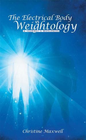 Cover of the book The Electrical Body Vs Weightology by Dr. Reginald L. Hudson