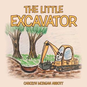 Cover of the book The Little Excavator by LaTesha Whitfield-Chambers