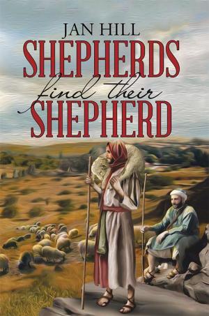 Cover of the book Shepherds Find Their Shepherd by Andrae P. Crismon Sr.