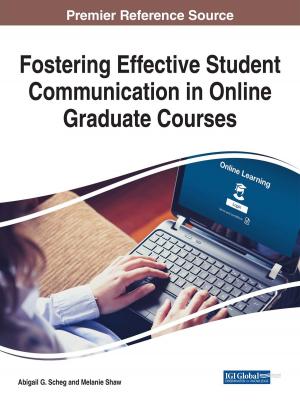 Cover of the book Fostering Effective Student Communication in Online Graduate Courses by Amit Saha, Nitin Agarwal