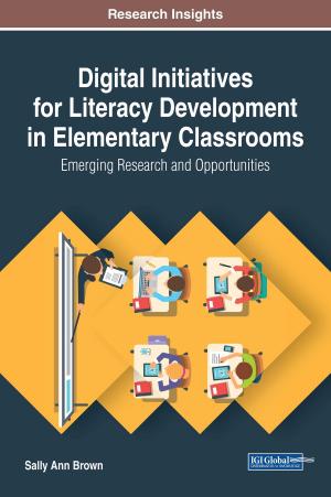 Cover of the book Digital Initiatives for Literacy Development in Elementary Classrooms by Süphan Nasır