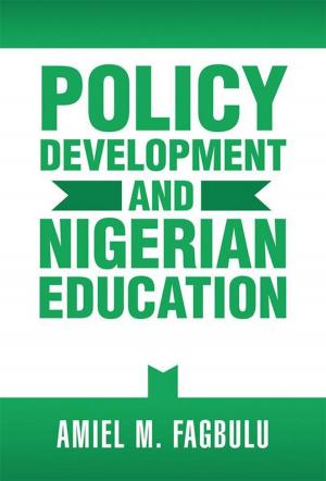 Cover of the book Policy Development and Nigerian Education by COLETTE ADESUA NEMEDIA-KUPONIYI