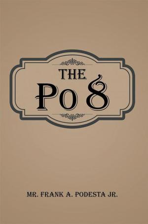 Cover of the book The Po 8 by Dr. Diana Prince
