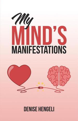 Cover of the book My Mind’S Manifestations by Eric Stephen Bocks