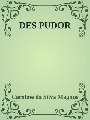 Cover of the book (DES)PUDOR by Willian Castro