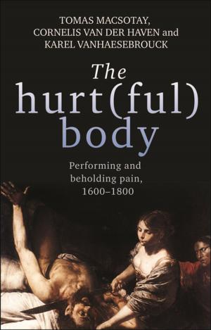 Cover of the book The hurt(ful) body by Richard H. Robbins, Tim Di Muzio