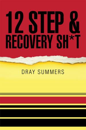 Cover of the book 12 Step & Recovery Sh*T by Nadine Judith Lynch