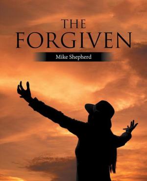 Cover of the book The Forgiven by Steven Douglas Glover