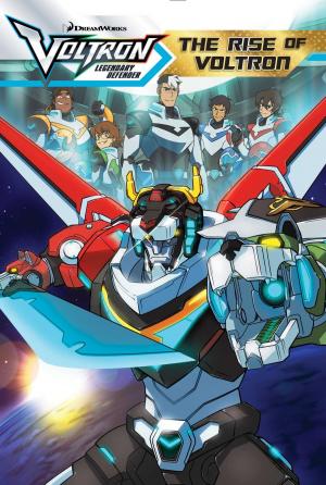Cover of the book The Rise of Voltron by Ellie O'Ryan