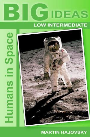 Cover of the book Humans in Space (Big Ideas: Low Intermediate) by Maggie Sokolik