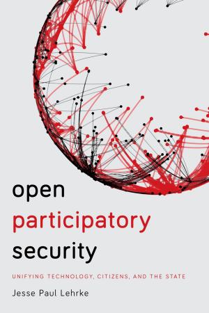 Cover of the book Open Participatory Security by Susan G. Allred, Kelly A. Foster