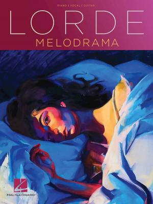 Cover of the book Lorde - Melodrama Songbook by Ivanhoe Abraham García Islas
