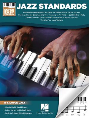 Cover of the book Jazz Standards - Super Easy Songbook by Hal Leonard Corp.